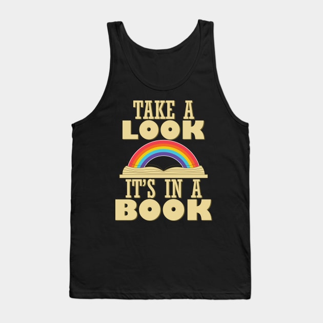 Take a Look, it's In a Book Retro Reading Rainbow Tank Top by teestaan